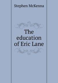 The education of Eric Lane
