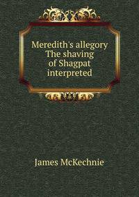 Meredith's allegory The shaving of Shagpat interpreted