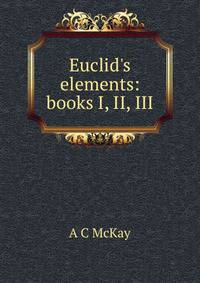 Euclid's elements: books I, II, III
