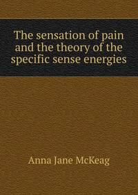 The sensation of pain and the theory of the specific sense energies