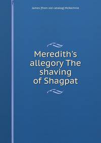 Meredith's allegory The shaving of Shagpat