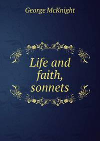 Life and faith, sonnets