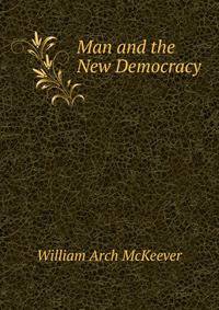 Man and the New Democracy
