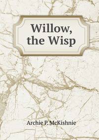 Willow, the Wisp