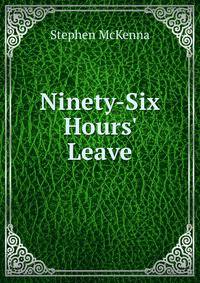 Ninety-Six Hours' Leave