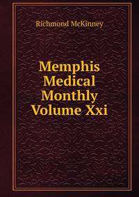 Memphis Medical Monthly Volume Xxi.