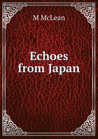 Echoes from Japan