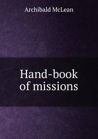 Hand-book of missions