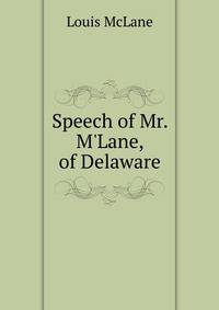 Speech of Mr. M'Lane, of Delaware