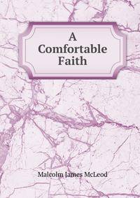 A Comfortable Faith