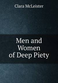 Men and Women of Deep Piety