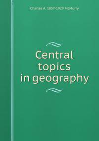 Central topics in geography