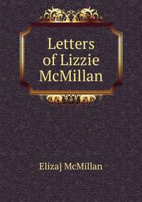 Letters of Lizzie McMillan