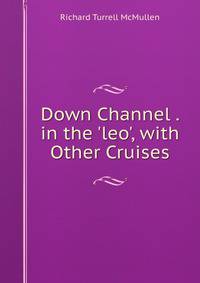 Down Channel . in the 'leo', with Other Cruises