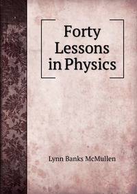 Forty Lessons in Physics