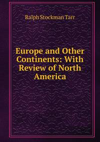 Europe and Other Continents: With Review of North America