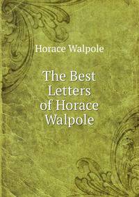 The Best Letters of Horace Walpole