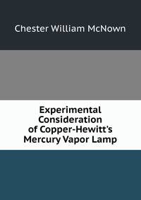 Experimental Consideration of Copper-Hewitt's Mercury Vapor Lamp