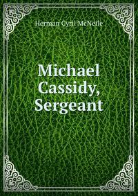 Michael Cassidy, Sergeant