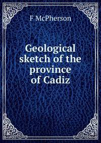 Geological sketch of the province of Cadiz