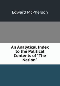 An Analytical Index to the Political Contents of "The Nation"