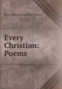 Every Christian: Poems .