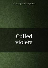 Culled violets