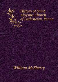 History of Saint Aloysius Church of Littlestown, Penna
