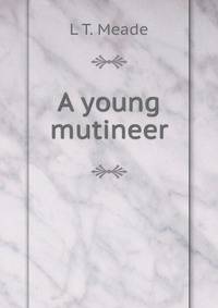 A young mutineer