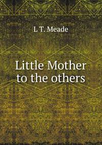 Little Mother to the others