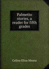 Palmetto stories, a reader for fifth grades