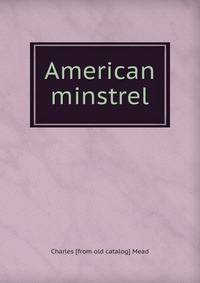 American minstrel