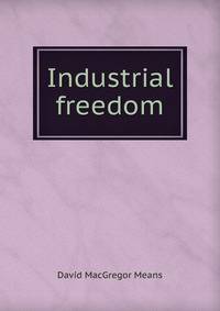 Industrial freedom
