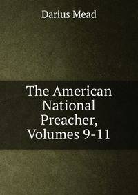 The American National Preacher, Volumes 9-11