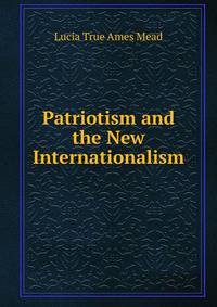 Patriotism and the New Internationalism