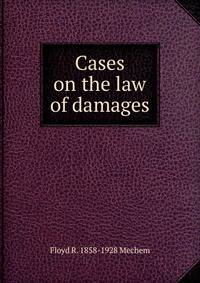 Cases on the law of damages