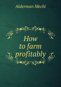 How to farm profitably