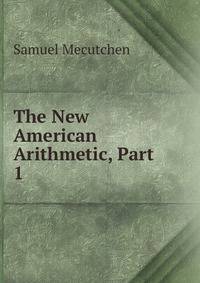 The New American Arithmetic, Part 1