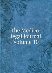 The Medico-legal journal Volume 10