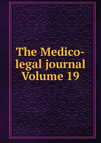 The Medico-legal journal Volume 19