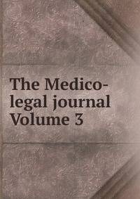 The Medico-legal journal Volume 3