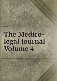 The Medico-legal journal Volume 4