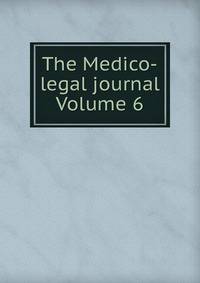 The Medico-legal journal Volume 6