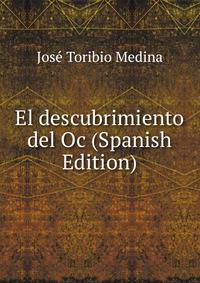 El descubrimiento del Oc (Spanish Edition)