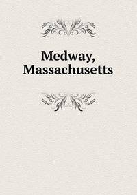 Medway, Massachusetts