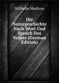 Die Naturgeschichte Nach Wort Und Spruch Des Volkes (German Edition)