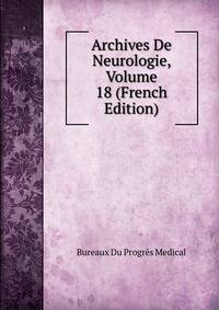 Archives De Neurologie, Volume 18 (French Edition)