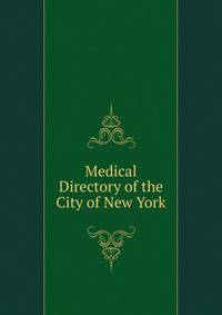 Medical Directory of the City of New York