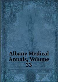 Albany Medical Annals, Volume 33