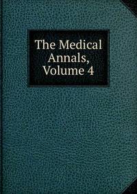 The Medical Annals, Volume 4